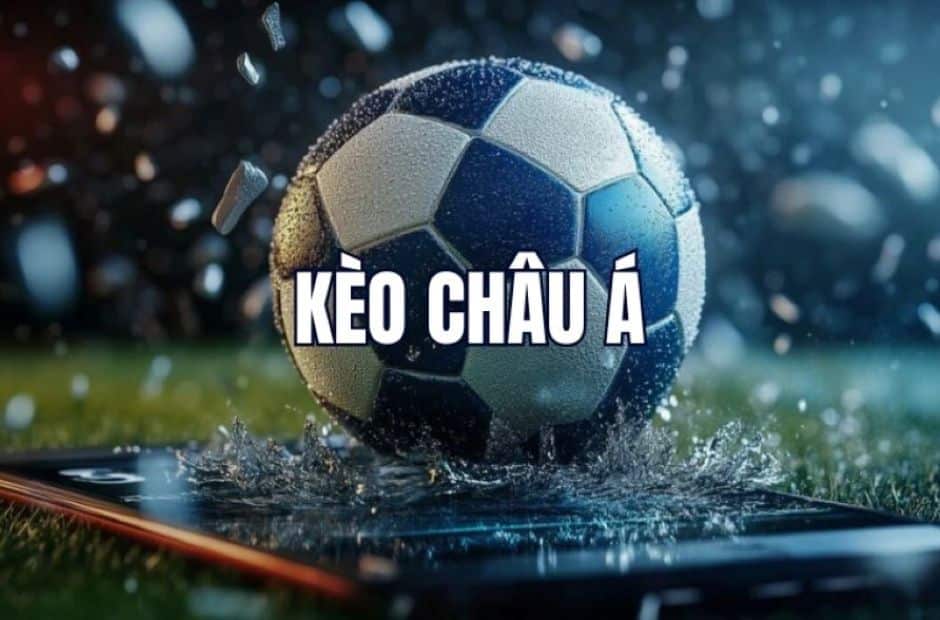 Bí Kíp Thắng Lớn Kèo Châu Á Kubet Thể Thao Đỉnh Cao 4 Các ưu điểm khi lựa chọn chơi kèo châu á